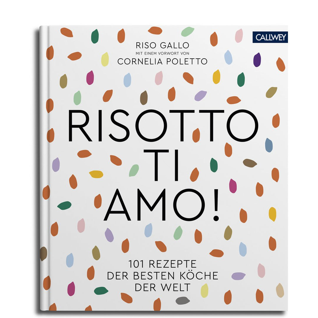 Buch RISOTTO TI AMO! | Genussvolles italienisches Kochbuch für cremige Risotto-Rezepte