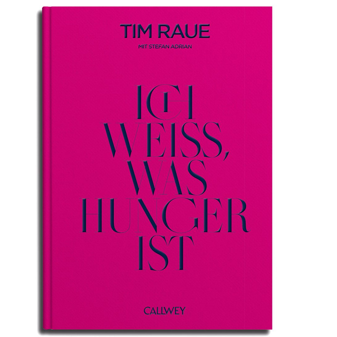 Buch Tim Raue: ICH WEISS, WAS HUNGER IST | Inspirierendes Buch über Armut und Überwindung