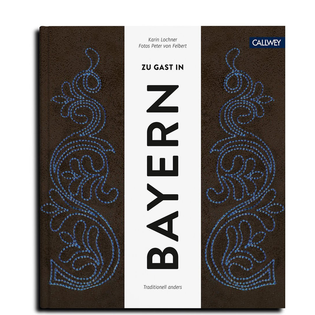 Buch ZU GAST IN BAYERN | Traditionelle Rezepte & kulinarische Reisetipps