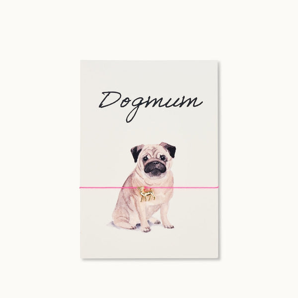 Grußkarte mit Armband: Dogmum - Mops