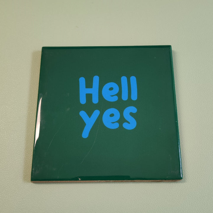 Fliese - Deko-Hänger HELL YES