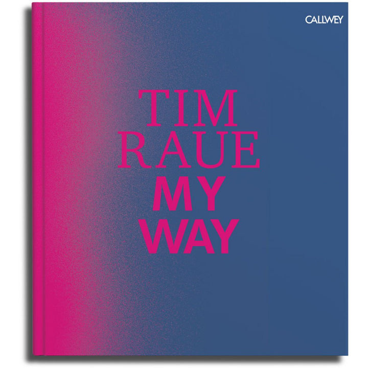 Buch Tim Raue: MY WAY (Deutsche Ausgabe) | Inspirierende Reise eines Spitzenkochs