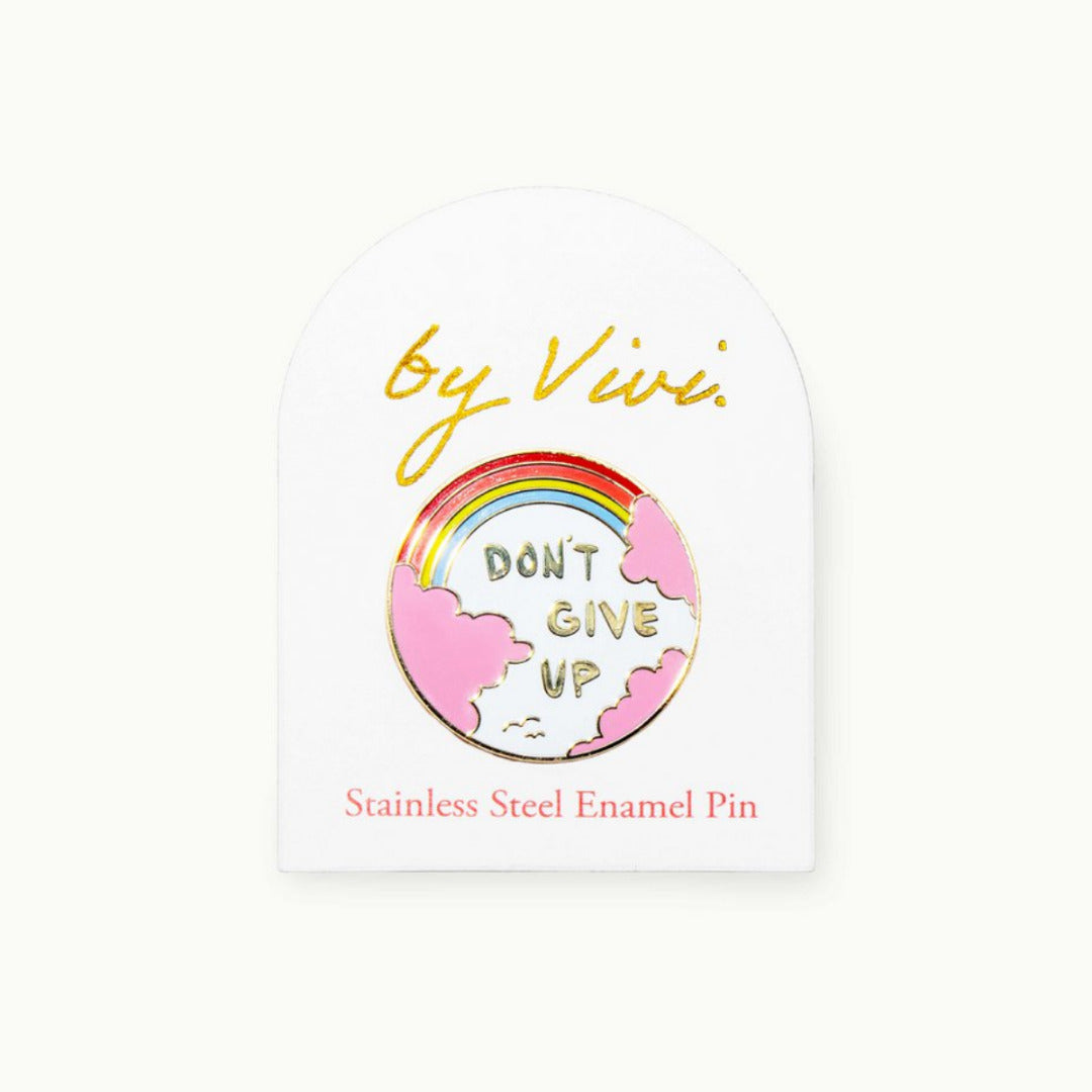 Pin DON´T GIVE UP RAINBOW