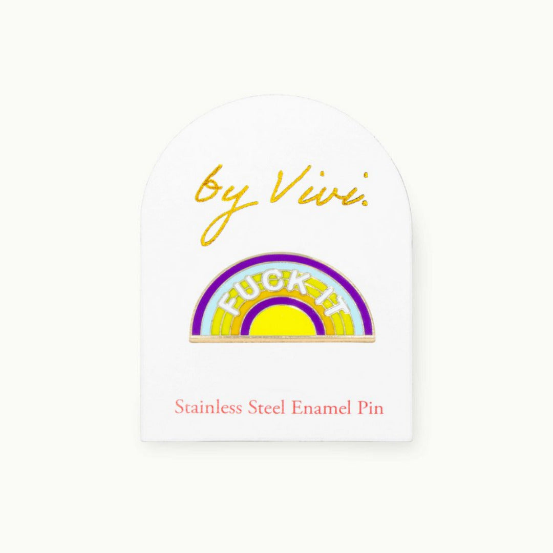 Pin F*CK IT RAINBOW