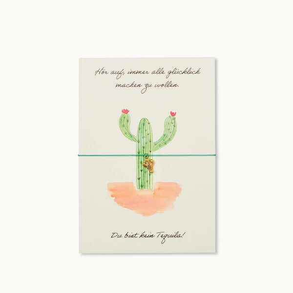 Grußkarte mit Armband: ... Du bist kein Tequila!