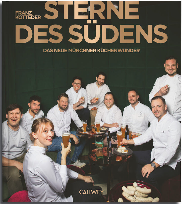 Buch STERNE DES SÜDENS. Das neue Münchner Küchenwunder | Fine Dining & Genusskultur