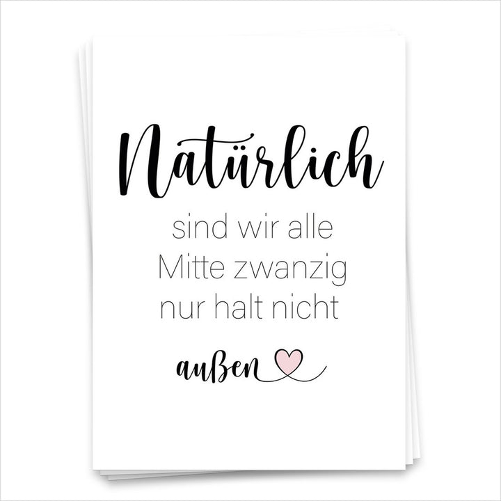 Natürlich sind wir alle Mitte 20... - Postkarte 1514