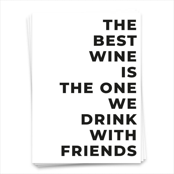 The best wine is the one we drink with friends - Postkarte 1682