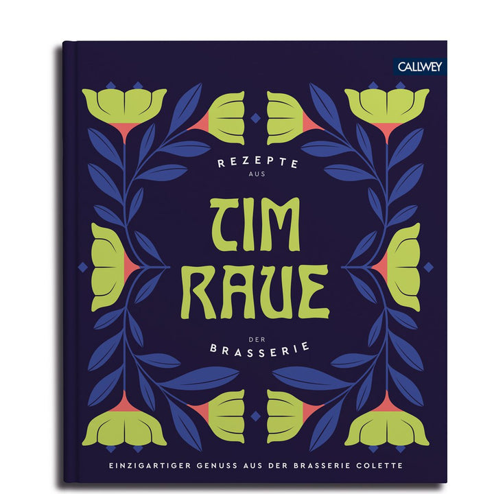 Buch Tim Raue: REZEPTE AUS DER BRASSERIE | Kreative Gourmetküche für Zuhause