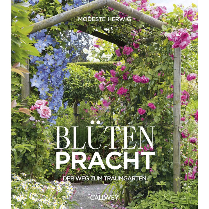 Buch: Blütenpracht. Der Weg zum Traumgarten